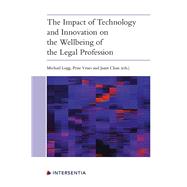 The Impact of Technology and Innovation on the Wellbeing of the Legal Profession