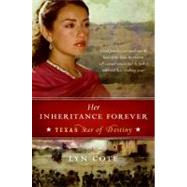 Her Inheritance Forever (Texas : Star of Destiny, Book 2)