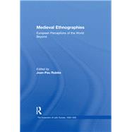 Medieval Ethnographies: European Perceptions of the World Beyond