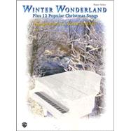 Winter Wonderland: Plus 12 Popular Christmas Songs