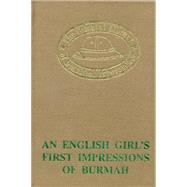 An English Girl's First Impression of Burmah