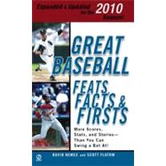 Great Baseball Feats, Facts & Firsts (2010 Edition)