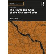 The Routledge Atlas of the First World War