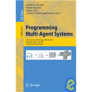 Programming Multi-Agent Systems : 4th International Workshop, ProMAS 2006, Hakodate, Japan, May 9, 2006, Revised and Invited Papers
