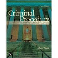 Criminal Procedure: From First Contact to Appeal [Rental Edition]