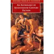 An Anthology of Seventeenth-Century Fiction