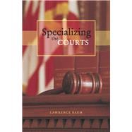 Specializing the Courts