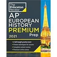 Princeton Review Ap European History Premium Prep, 2021