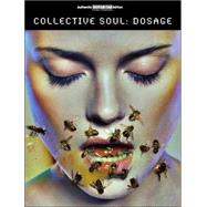 Collective Soul: Dosage: Authentic Guitar-Tab Edition