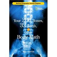 Science Chapters: Your 206 Bones, 32 Teeth, and Other Body Math