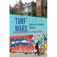 Turf Wars Discourse, Diversity, and the Politics of Place