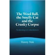 The Wool Ball Smelly Cat and the Cranky Corpse book cover, ISBN 9781803419558