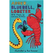 Adder, Bluebell, Lobster Wild Poems