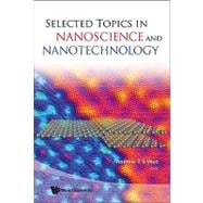 Selected Topics in Nanoscience and Nanotechnology