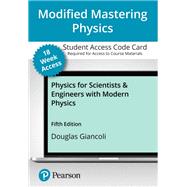 Mastering Physics with Pearson eText Access Code (18 Weeks) for Physics for Scientists & Engineers with Modern Physics