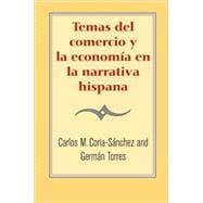 Temas del comercio y la economía en la narrativa hispana