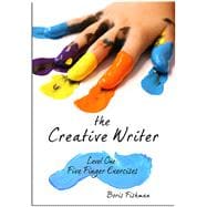 The Creative Writer, Level One Five Finger Exercise