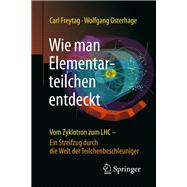 Wie Man Elementarteilchen Entdeckt