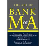 The Art of Bank M&A: Buying, Selling, Merging, and Investing in Regulated Depository Institutions in the New Environment