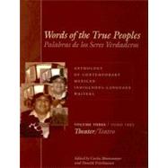 Words Of The True Peoples/ Palabras de los Seres Veraderos