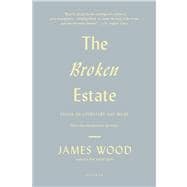 The Broken Estate Essays on Literature and Belief