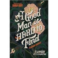 A Good Man Is Hard to Find and Other Stories