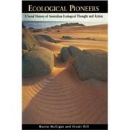 Ecological Pioneers: A Social History of Australian Ecological Thought and Action