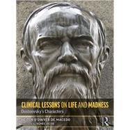 Clinical Lessons on Life and Madness