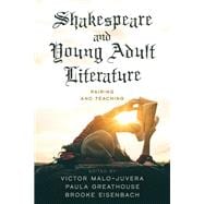 Shakespeare and Young Adult Literature Pairing and Teaching