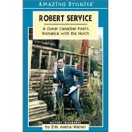 Robert Service: A Great Canadian Poet's Romance With the North