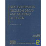 Next Generation Nucleon Decay and Neutrino Detector: Nnn99 Stony Brook, New York 23-25 September 1999