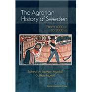 The Agrarian History of Sweden From 4000 BC to AD 2000