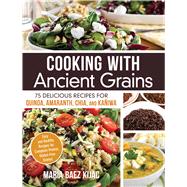 Cooking With Ancient Grains