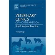 Hematology: An Issue of Veterinary Clinics: Small Animal Practice