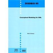 Conceptual Modeling for XML - Volume 99 Dissertations in Database and Information Systems