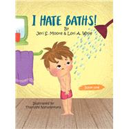 I Hate Baths