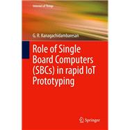 Role of Single Board Computers (SBCs) in rapid IoT Prototyping