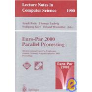 Euro-Par 2000 Parallel Processing : 6th International Euro-Par Conference, Munich, Germany, August 29-September 1, 2000, Proceedings