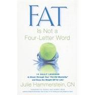 Fat is Not a Four-Letter Word