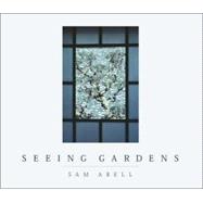 Seeing Gardens