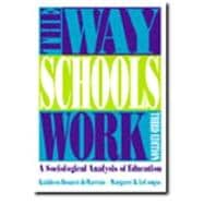 The Way Schools Work A Sociological Analysis of Education
