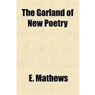 The Garland of New Poetry