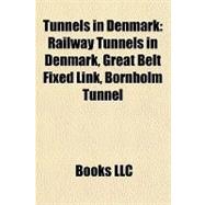 Tunnels in Denmark : Railway Tunnels in Denmark, Great Belt Fixed Link, Bornholm Tunnel