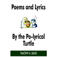 Poems And Lyrics By The Po-lyrical Turtle