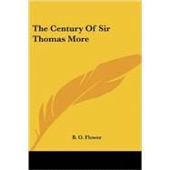 The Century of Sir Thomas More