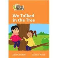 Collins Peapod Readers – Level 4 – We Talked in the Tree