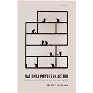 Rational Powers in Action Instrumental Rationality and Extended Agency