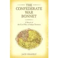 The Confederate War Bonnet