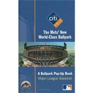 Citi Field: The Mets' New World-Class Ballpark