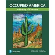 Occupied America: A History of Chicanos [RENTAL EDITION]